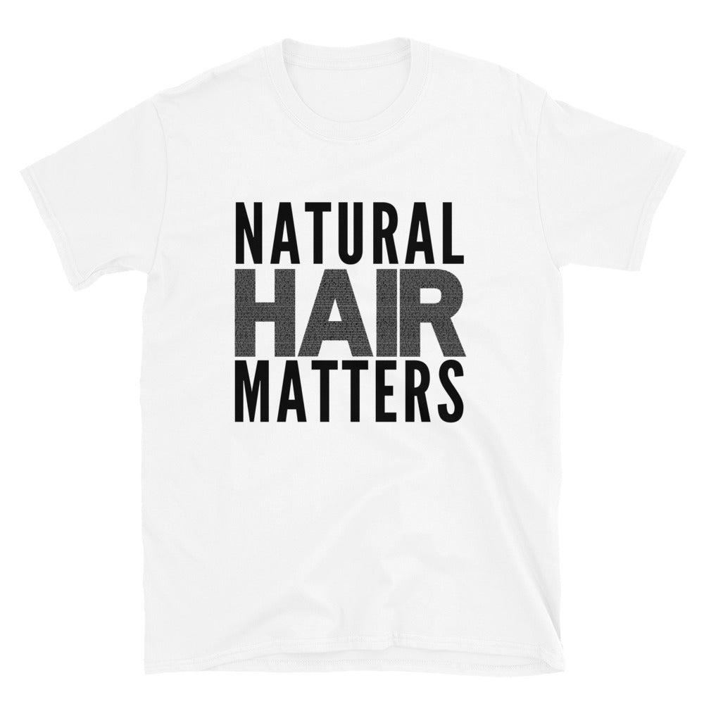 Natural Hair Matters Unisex T-Shirt